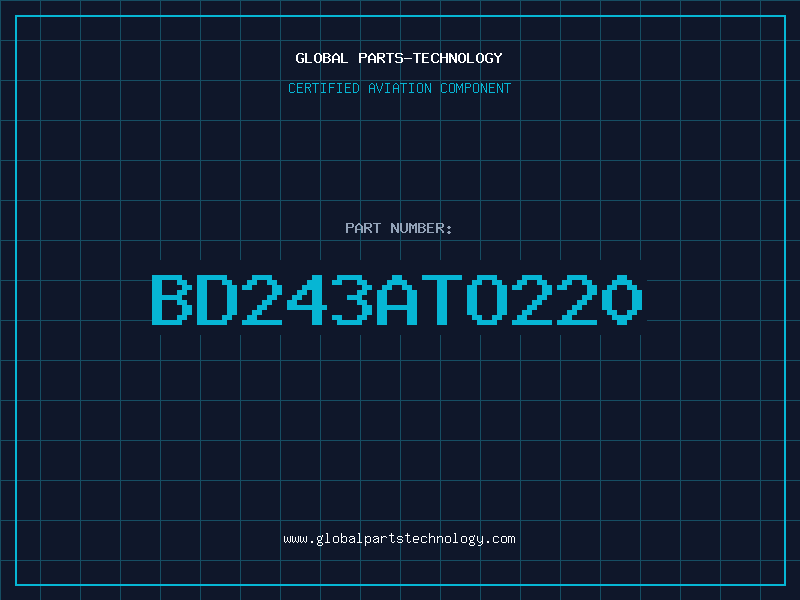 Aviation Part BD243ATO220