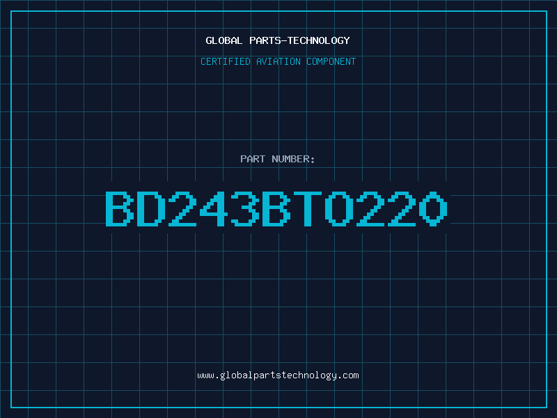 Aviation Part BD243BTO220