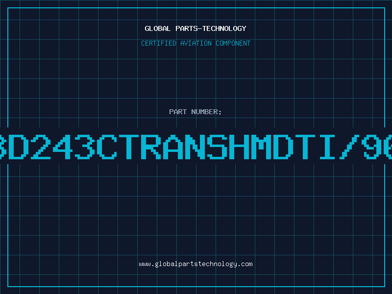 Aviation Part BD243CTRANSHMDTI/96