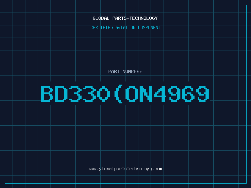 Aviation Part BD330ON4969