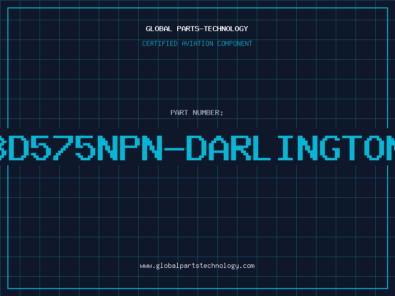 Aviation Part BD575NPN-Darlington