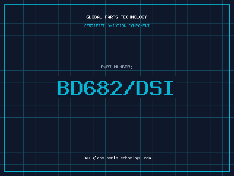 Aviation Part BD682/DSI