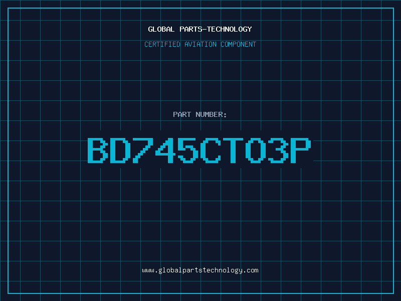 Aviation Part BD745CTO3P