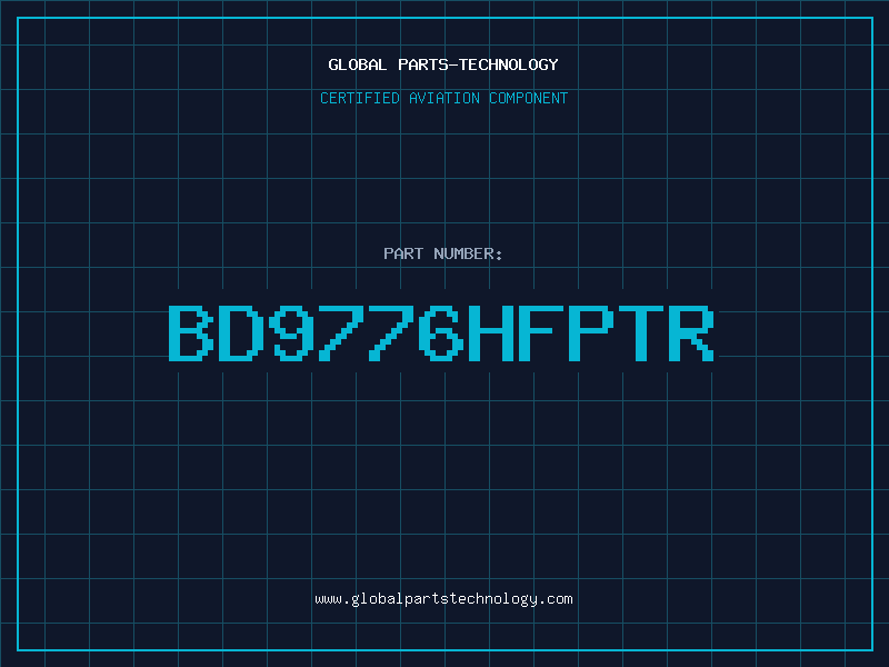 Aviation Part BD9776HFPTR