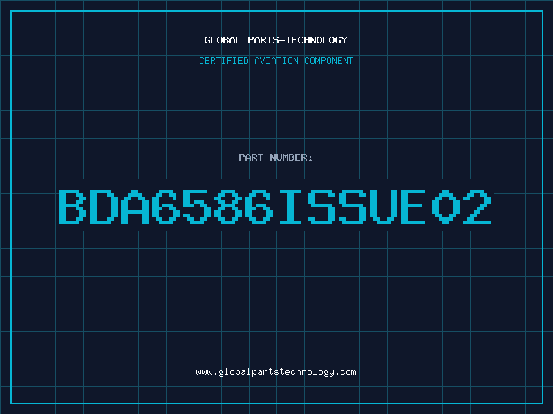 Aviation Part BDA6586ISSUE02
