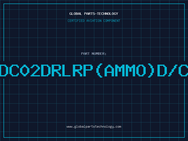 Aviation Part BDC02DRLRP(AMMO)D/C9