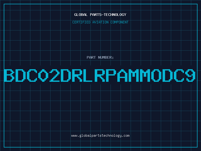 Aviation Part BDC02DRLRPAMMODC9