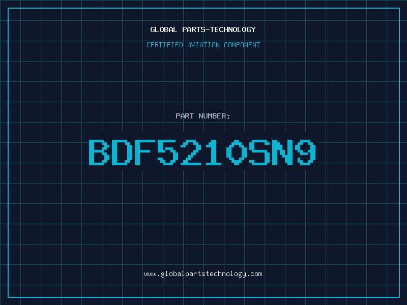 Aviation Part BDF5210SN9
