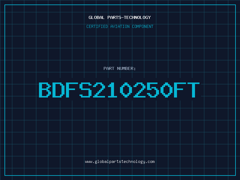 Aviation Part BDFS210250FT