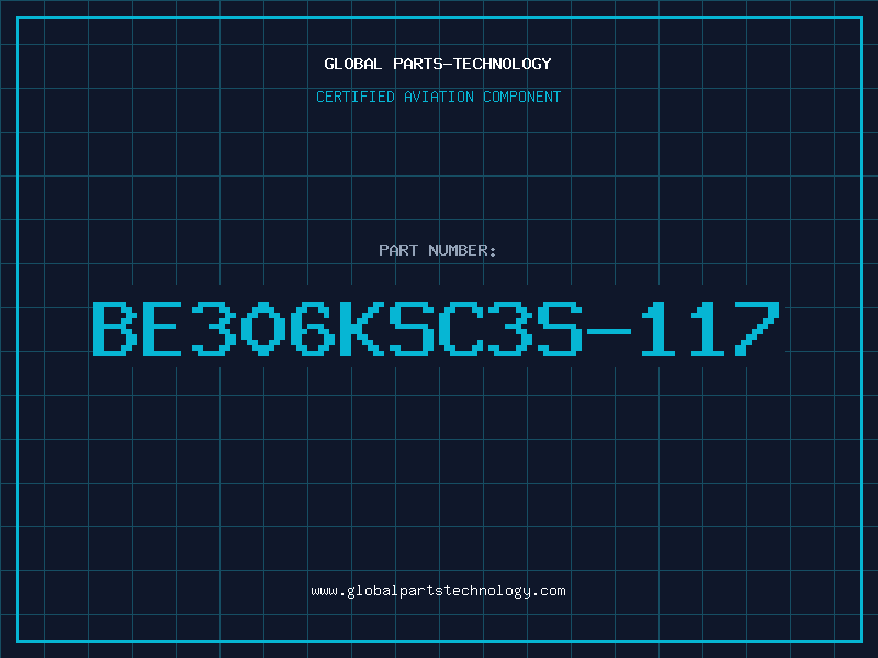 Aviation Part BE306KSC3S-117