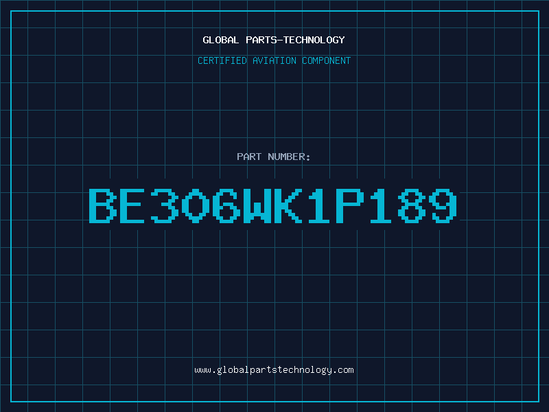Aviation Part BE306WK1P189