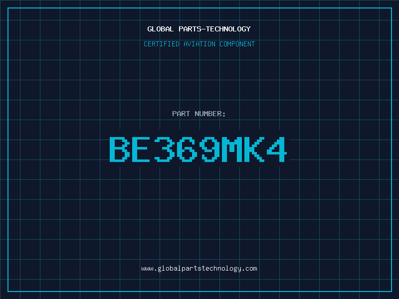 Aviation Part BE369MK4