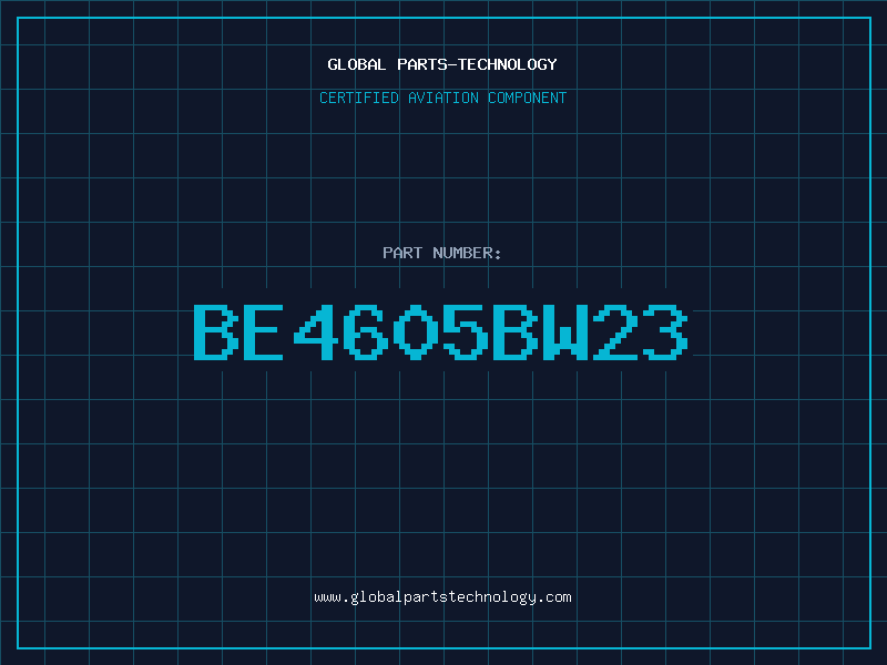 Aviation Part BE4605BW23