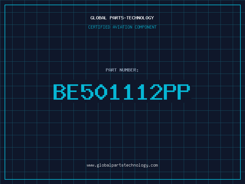 Aviation Part BE501112PP
