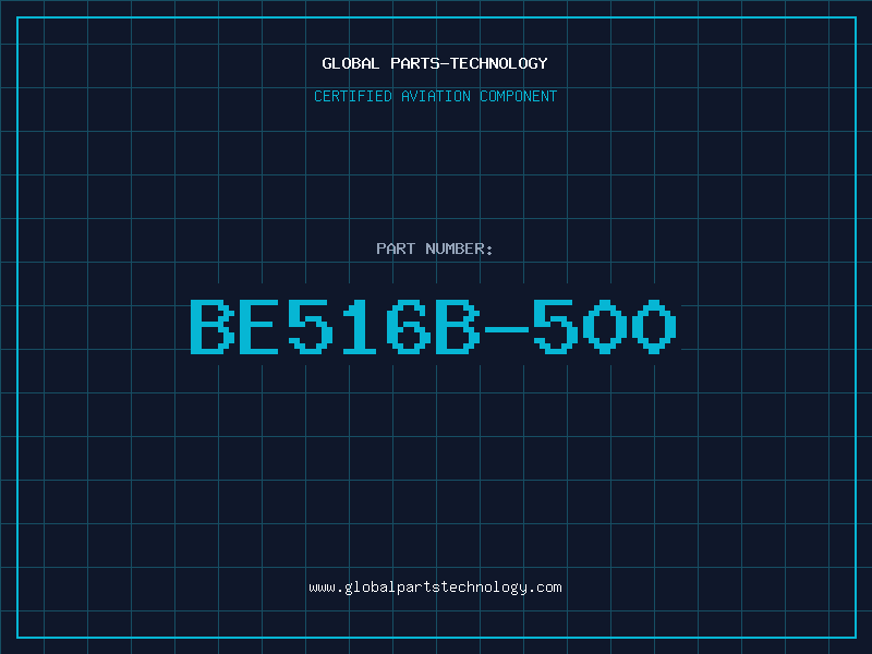 Aviation Part BE516B-500