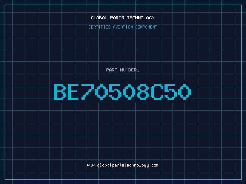 Aviation Part BE70508C50