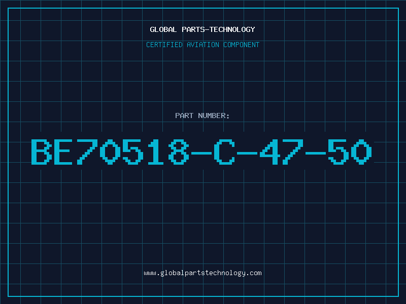Aviation Part BE70518-C-47-50