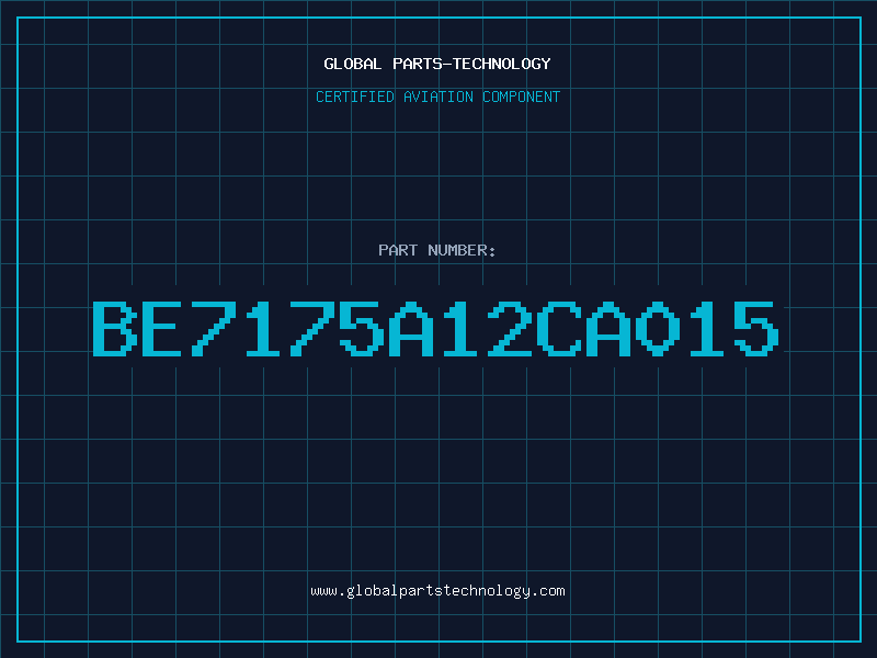 Aviation Part BE7175A12CA015
