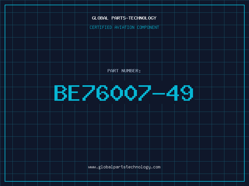 Aviation Part BE76007-49