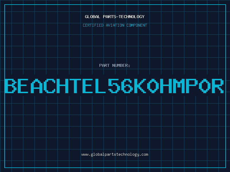 Aviation Part BEACHTEL56K0HMP0R
