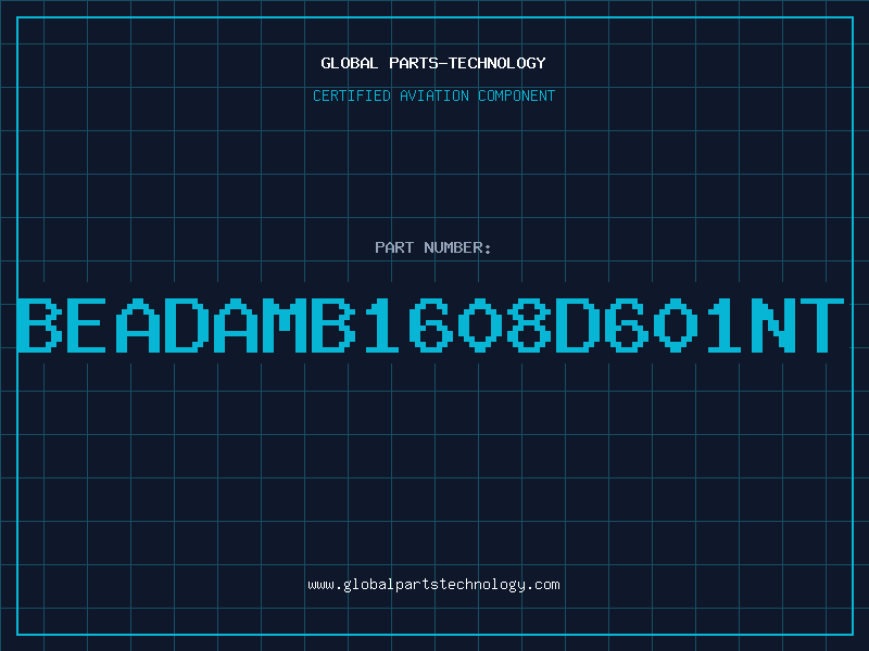 Aviation Part BEADAMB1608D601NT