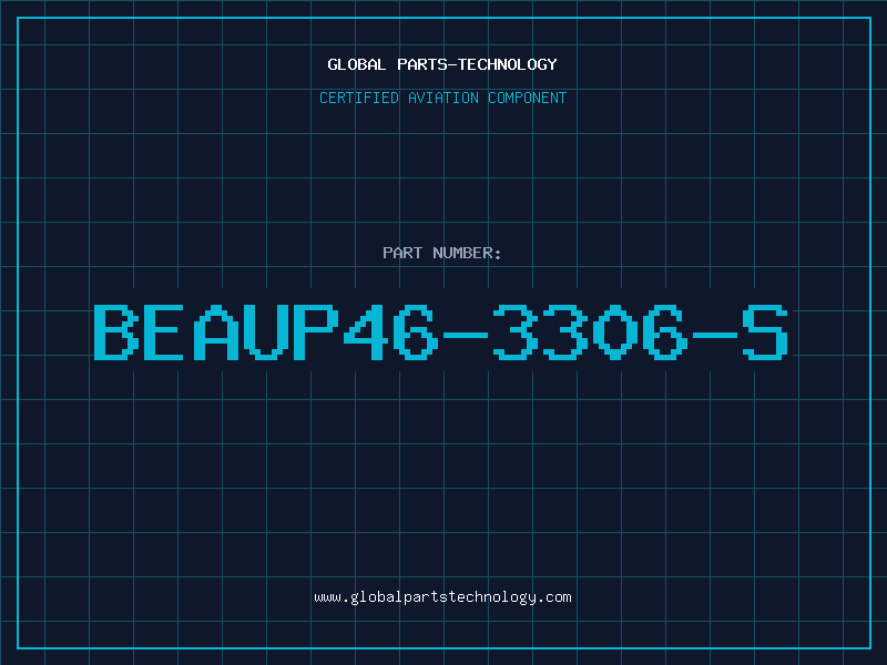 Aviation Part BEAUP46-3306-S