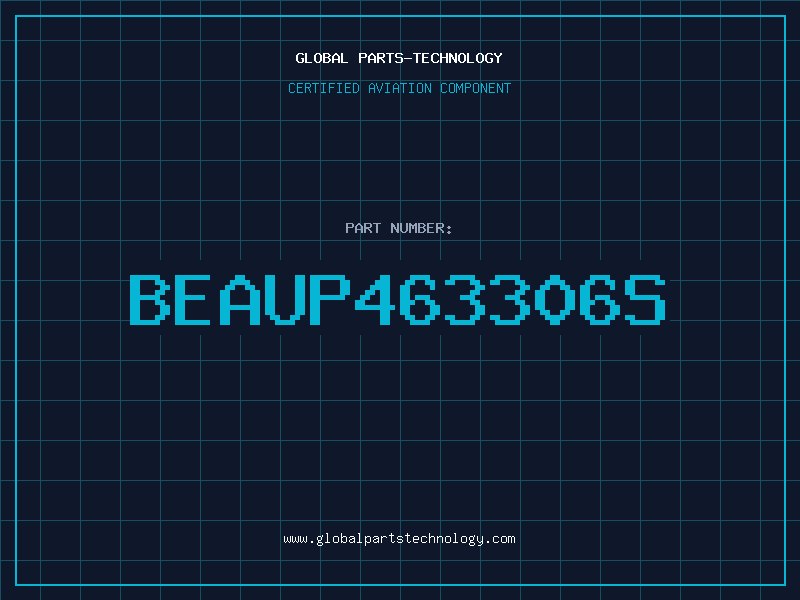 Aviation Part BEAUP463306S
