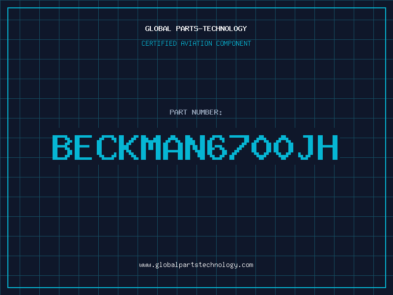 Aviation Part BECKMAN6700JH