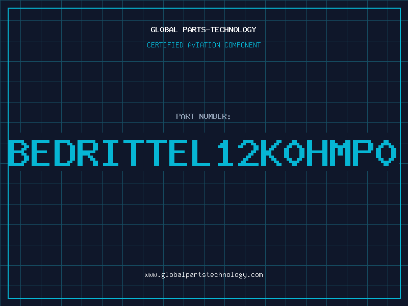 Aviation Part BEDRITTEL12K0HMP0