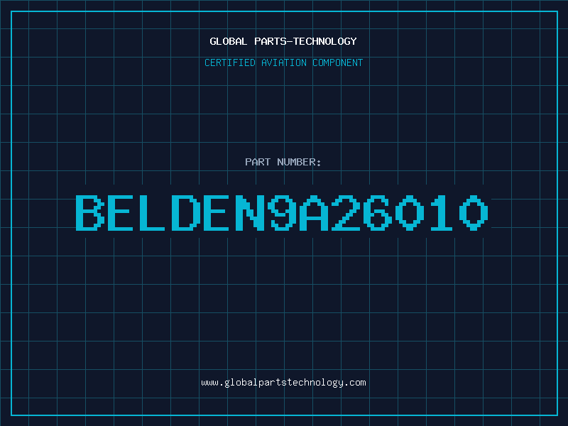 Aviation Part BELDEN9A26010