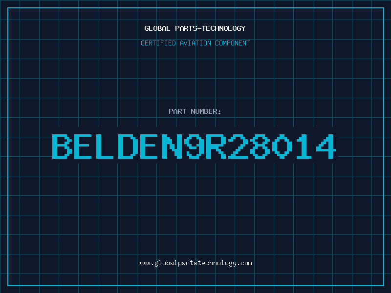 Aviation Part BELDEN9R28014