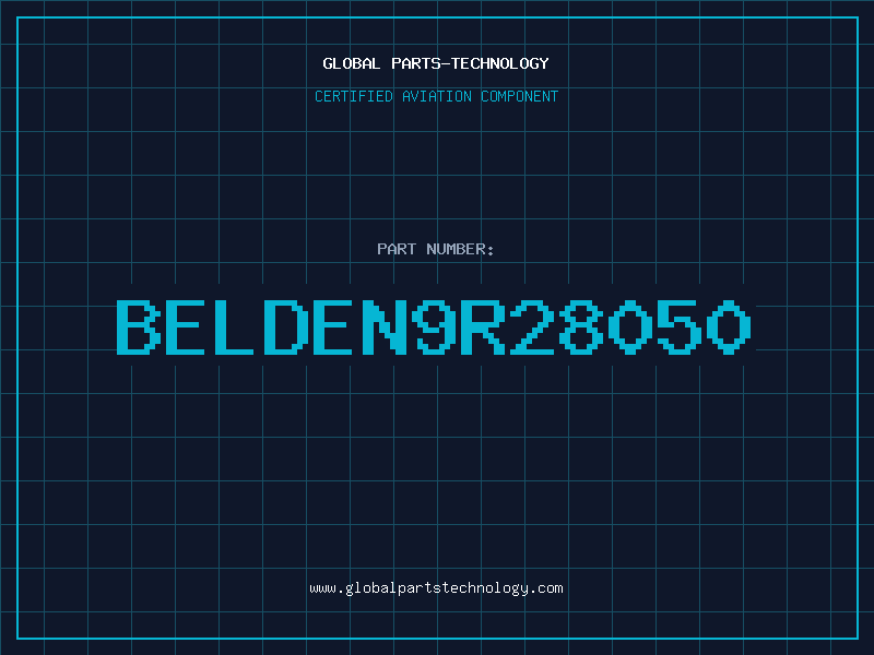 Aviation Part BELDEN9R28050