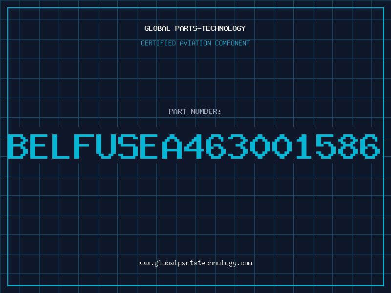 Aviation Part BELFUSEA463001586