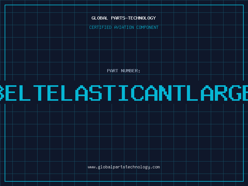 Aviation Part BELTELASTICANTLARGE