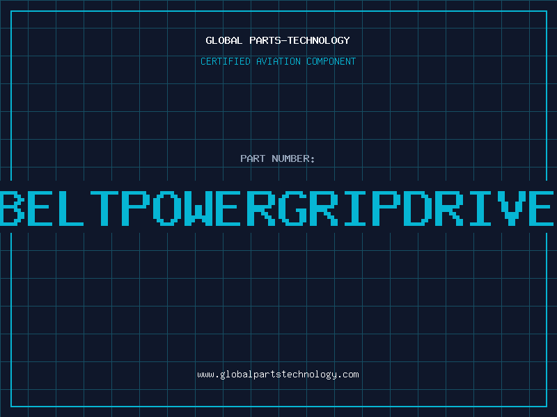 Aviation Part BELTPOWERGRIPDRIVE