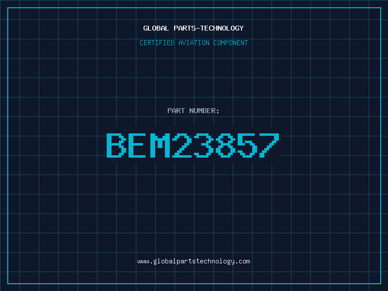 Aviation Part BEM23857