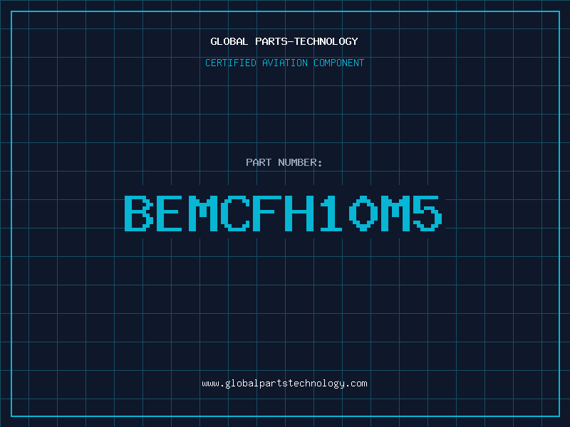 Aviation Part BEMCFH10M5