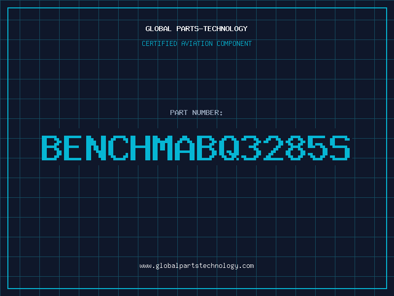 Aviation Part BENCHMABQ3285S