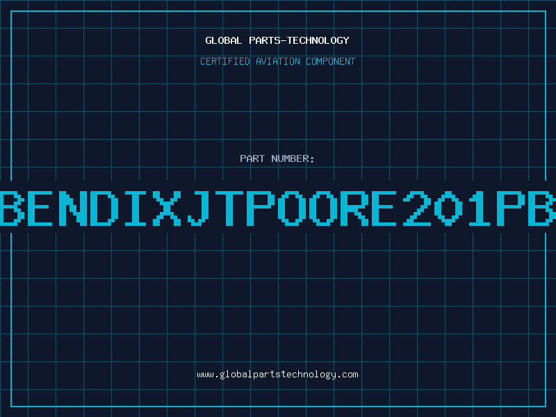 Aviation Part BENDIXJTPOORE201PB