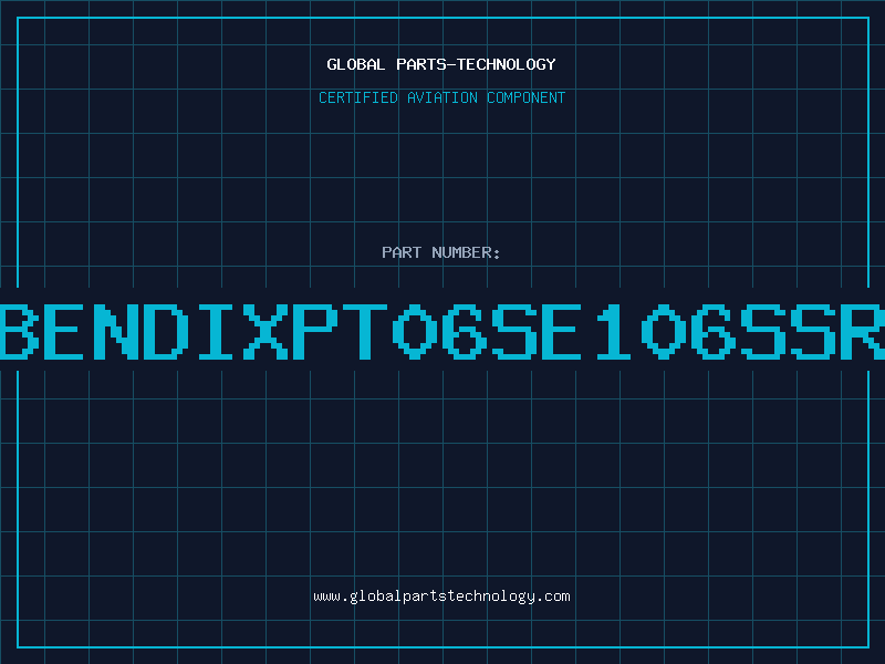 Aviation Part BENDIXPT06SE106SSR
