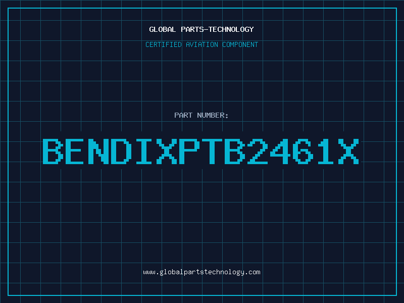 Aviation Part BENDIXPTB2461X
