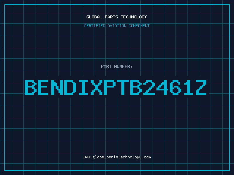 Aviation Part BENDIXPTB2461Z