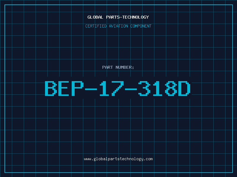 Aviation Part BEP-17-318D