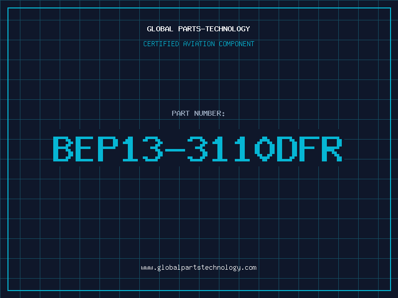 Aviation Part BEP13-3110DFR