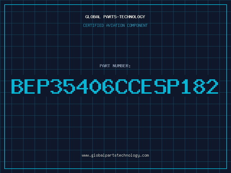 Aviation Part BEP35406CCESP182