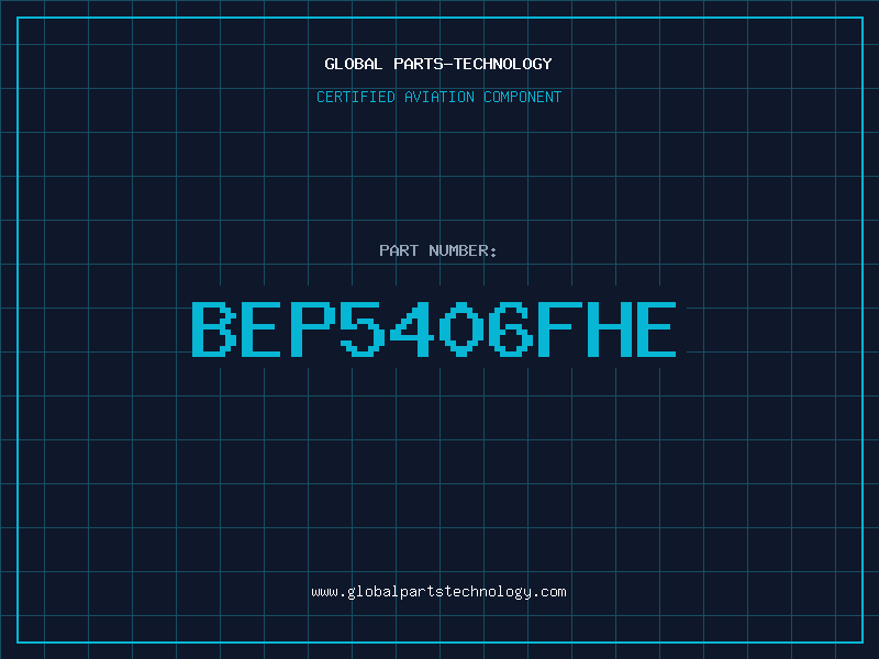 Aviation Part BEP5406FHE
