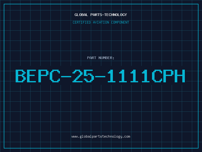 Aviation Part BEPC-25-1111CPH