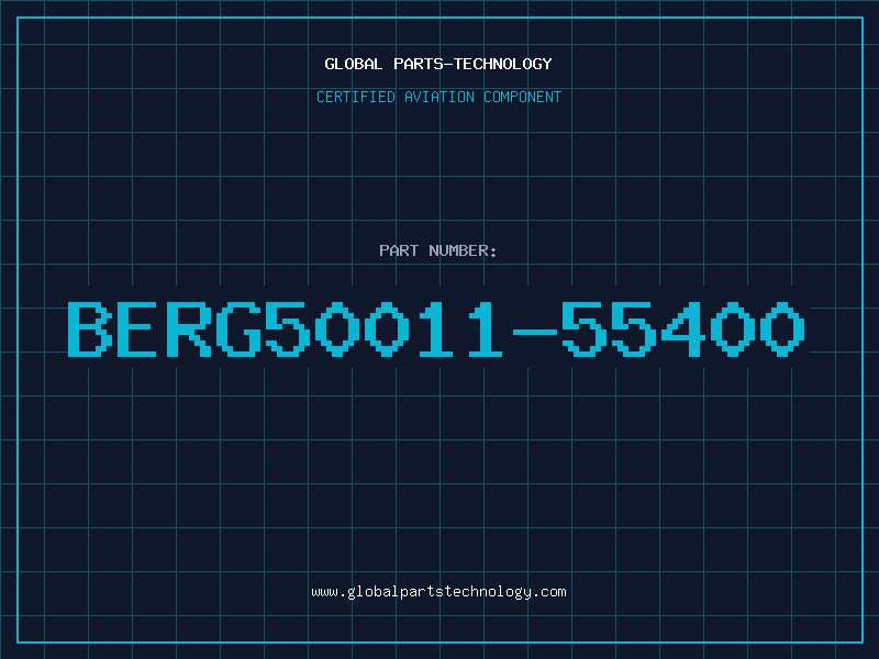 Aviation Part BERG50011-55400