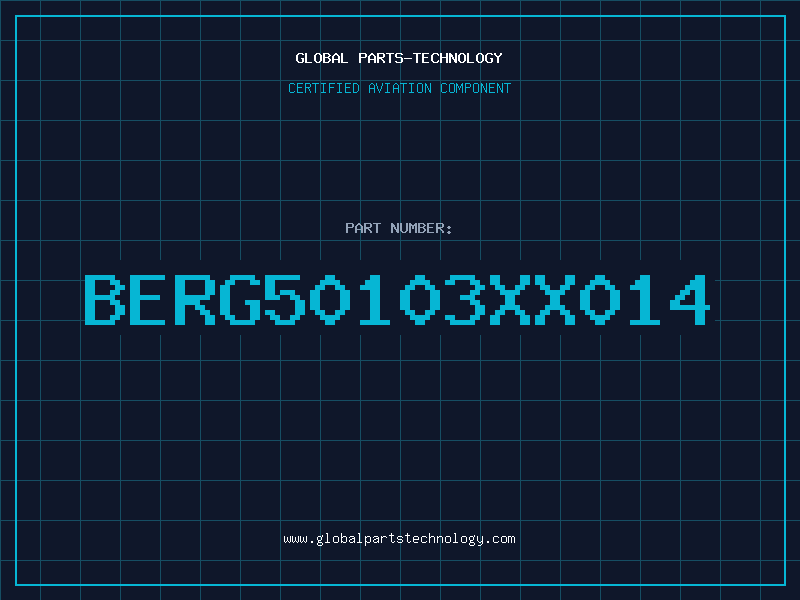 Aviation Part BERG50103XX014