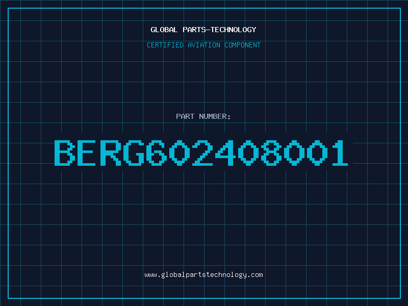 Aviation Part BERG602408001